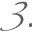 3.